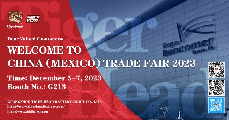 INVITATION: Tiger Head Battery invite you to visit MEXICO TRADE FAIR 2023